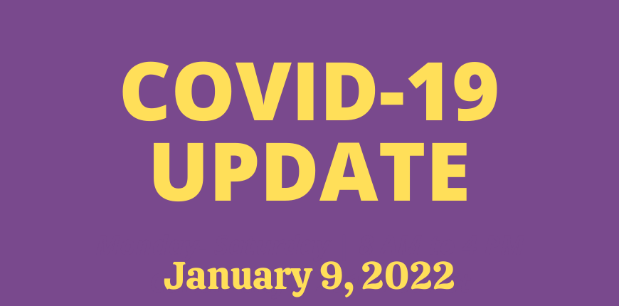 COVID-19 Update for January 9, 2022