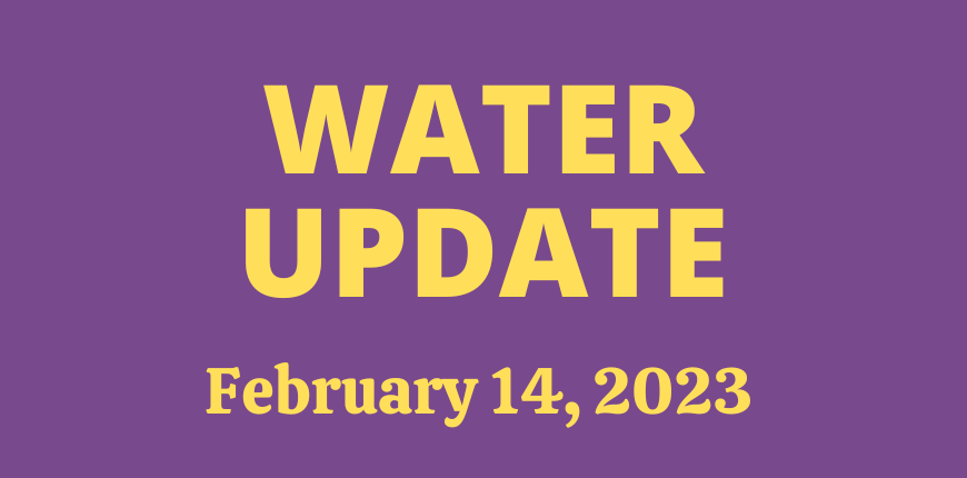 Water Update - February 14, 2023