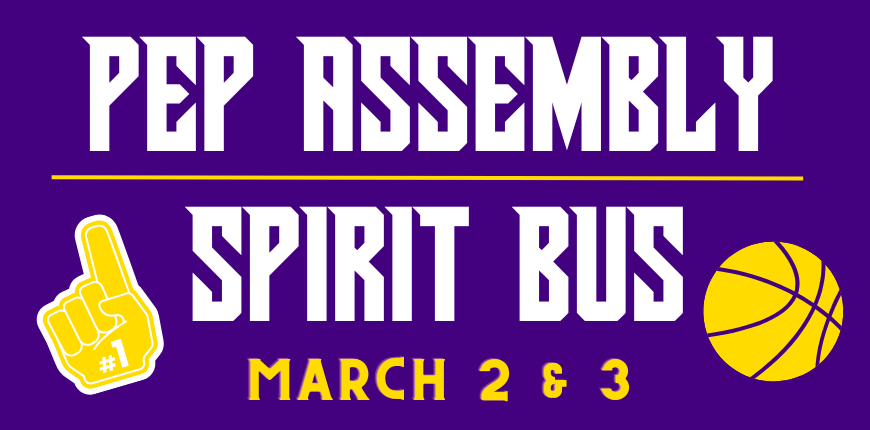 Pep Assembly & Spirit Bus  -  March 2 & 3