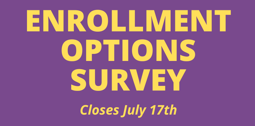 Enrollment Options Survey - Closes July 17th