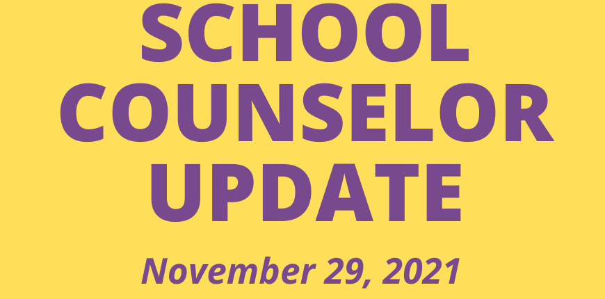 School Counselor Update - November 29, 2021