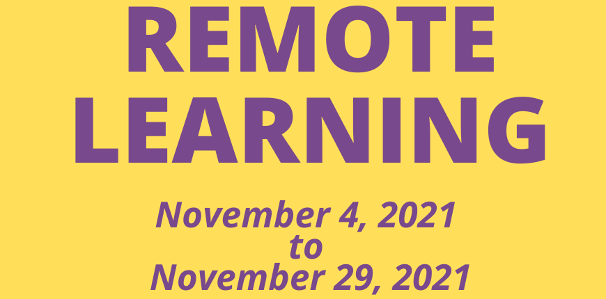 Remote Learning - November 4th through 29th