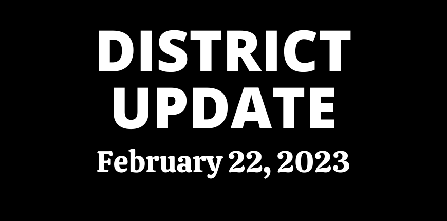 District Update - February 22, 2023